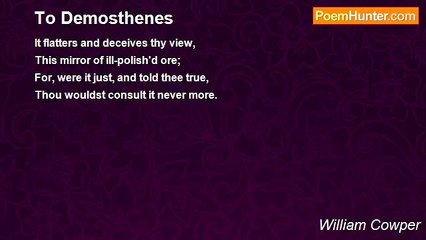 William Cowper - To Demosthenes