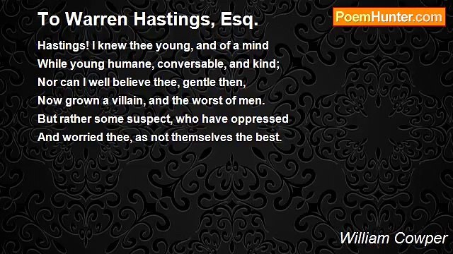 William Cowper - To Warren Hastings, Esq.