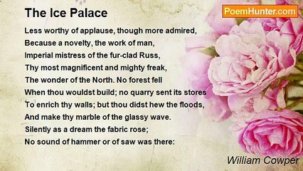 William Cowper - The Ice Palace