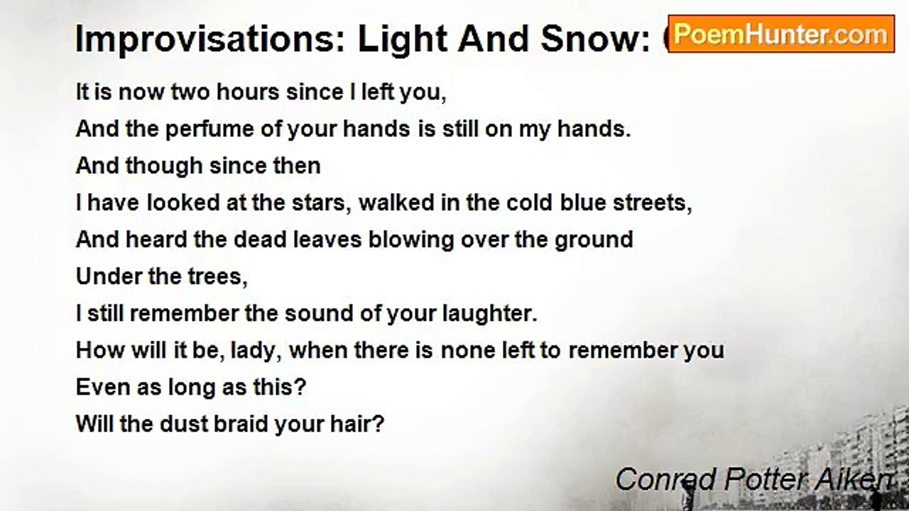 Conrad Potter Aiken - Improvisations: Light And Snow: 06