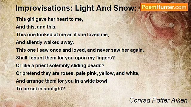 Conrad Potter Aiken - Improvisations: Light And Snow: 09