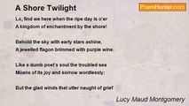 Lucy Maud Montgomery - A Shore Twilight