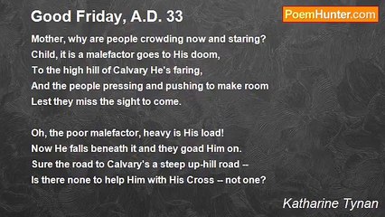 Katharine Tynan - Good Friday, A.D. 33