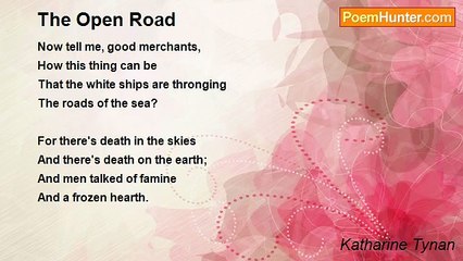 Katharine Tynan - The Open Road
