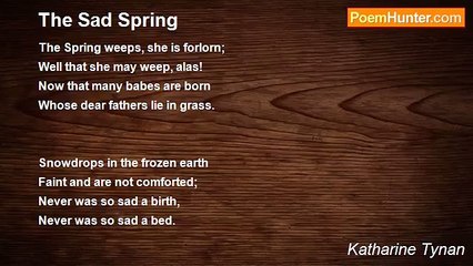 Katharine Tynan - The Sad Spring