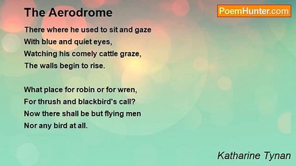 Katharine Tynan - The Aerodrome