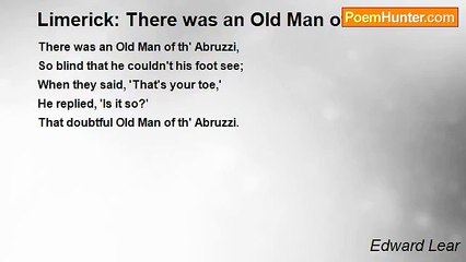 Edward Lear - Limerick: There was an Old Man of th' Abruzzi