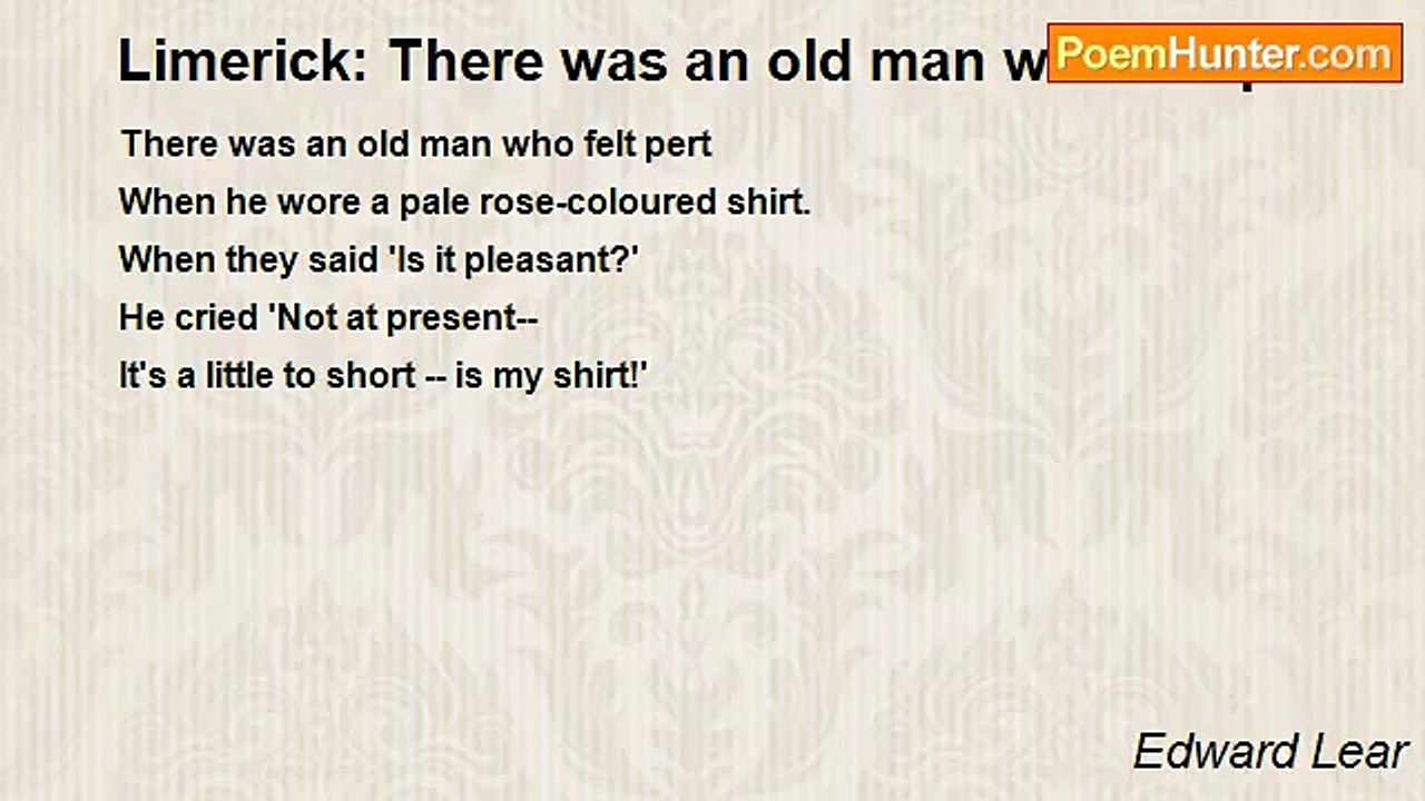 Edward Lear - Limerick: There was an old man who felt pert