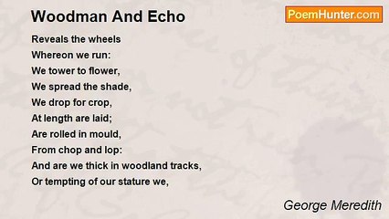 George Meredith - Woodman And Echo