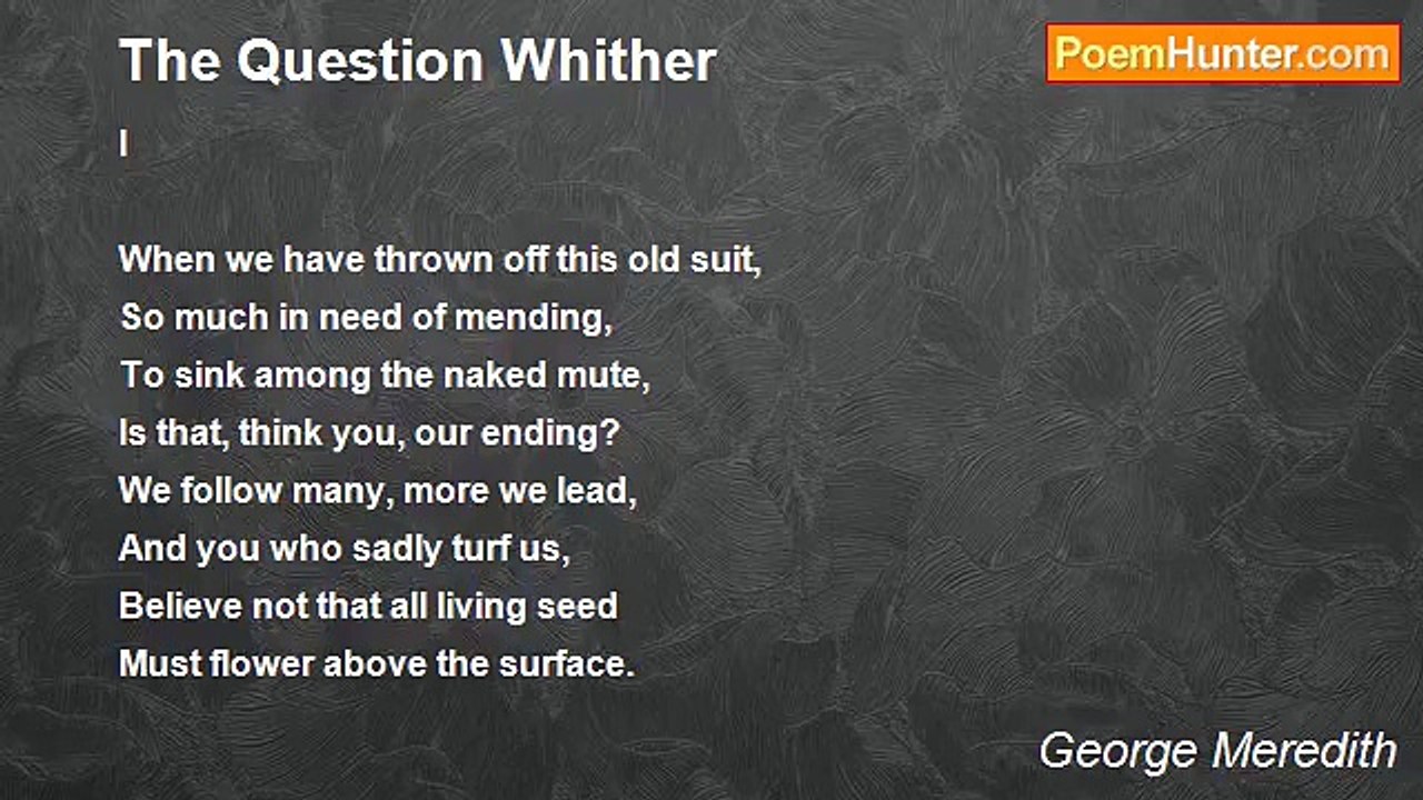 George Meredith - The Question Whither