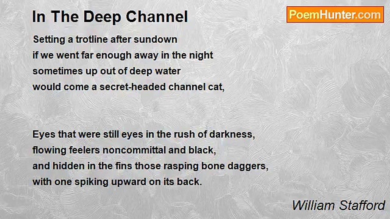 William Stafford - In The Deep Channel