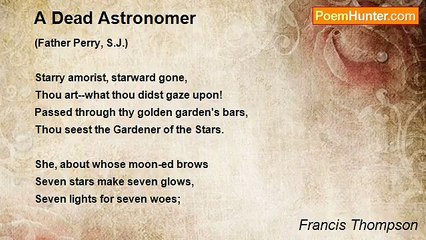 Francis Thompson - A Dead Astronomer