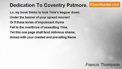 Francis Thompson - Dedication To Coventry Patmore.