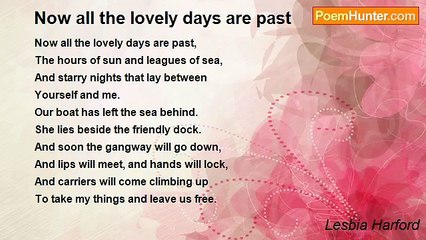 Lesbia Harford - Now all the lovely days are past
