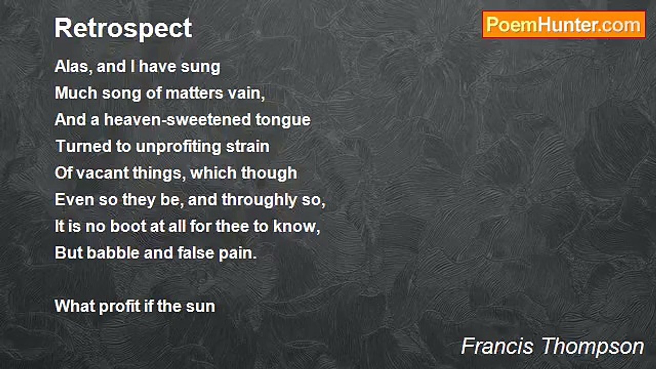 Francis Thompson - Retrospect