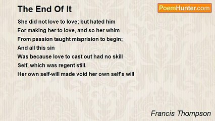 Francis Thompson - The End Of It