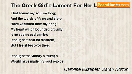 Caroline Elizabeth Sarah Norton - The Greek Girl’s Lament For Her Lover