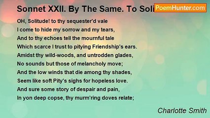 Charlotte Smith - Sonnet XXII. By The Same. To Solitude.
