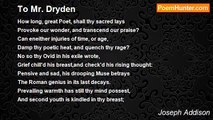 Joseph Addison - To Mr. Dryden