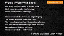Caroline Elizabeth Sarah Norton - Would I Were With Thee!