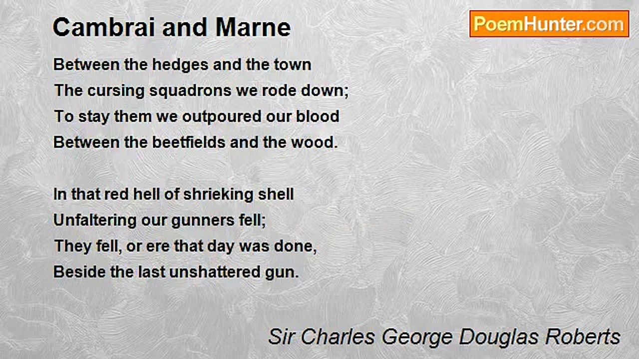 Sir Charles George Douglas Roberts - Cambrai and Marne