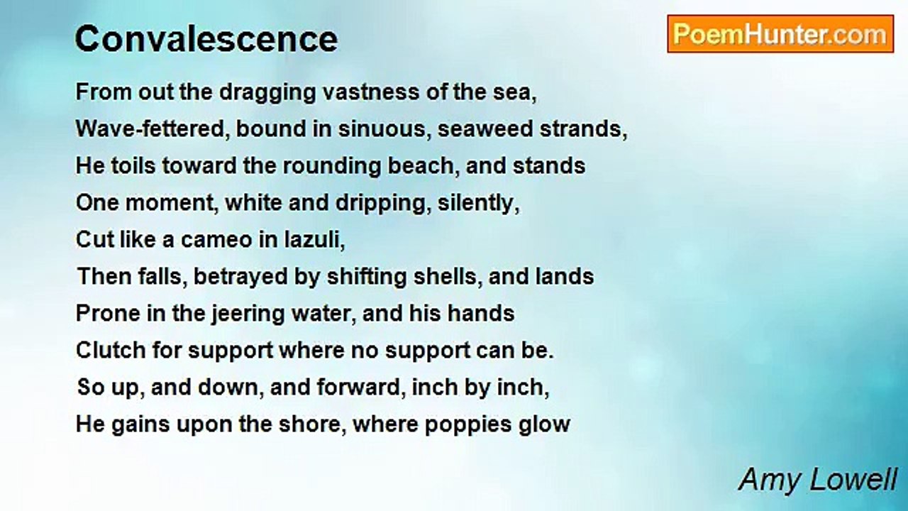 Amy Lowell - Convalescence