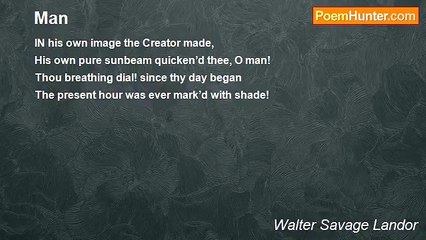 Walter Savage Landor - Man