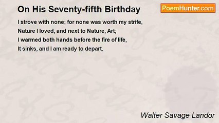Walter Savage Landor - On His Seventy-fifth Birthday