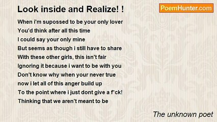 The unknown poet - Look inside and Realize! !