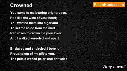 Amy Lowell - Crowned