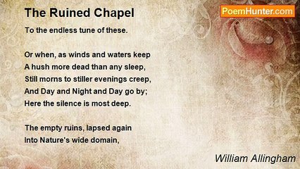 William Allingham - The Ruined Chapel