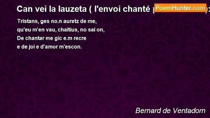 Bernard de Ventadorn - Can vei la lauzeta ( l'envoi chanté par Jean-Luc):