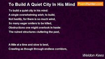 Weldon Kees - To Build A Quiet City In His Mind