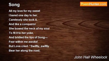 John Hall Wheelock - Song