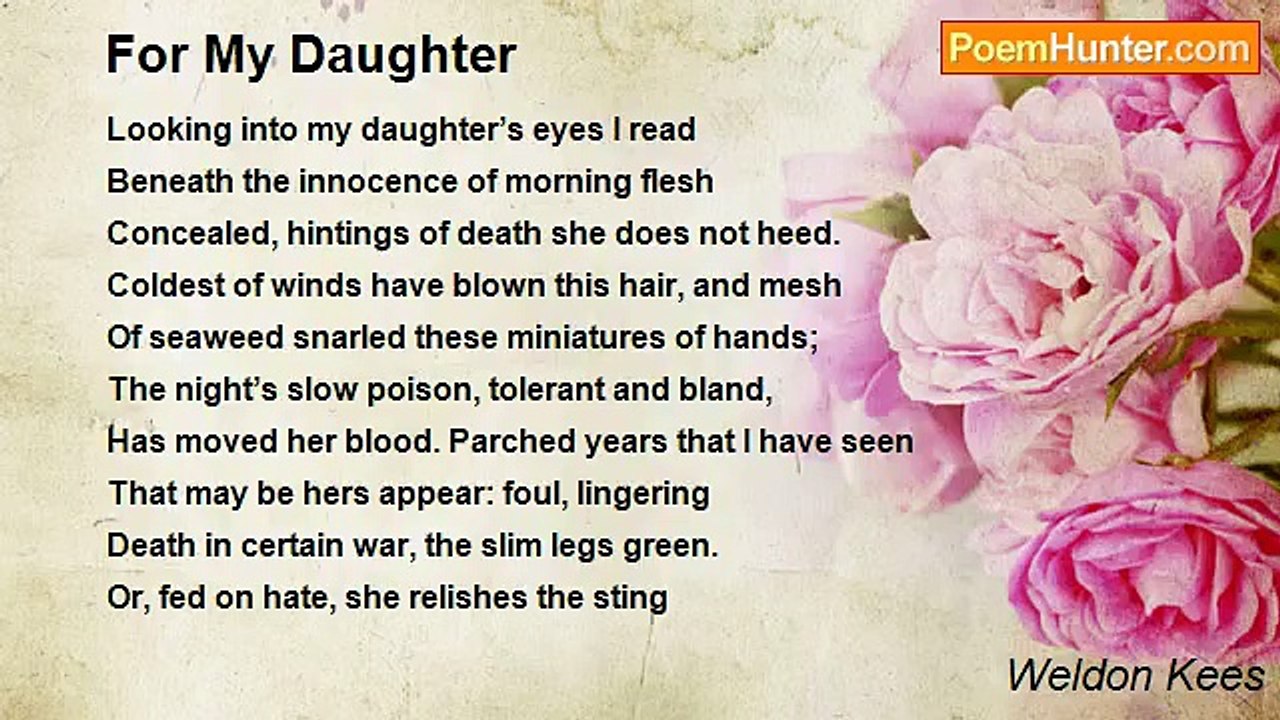 Weldon Kees - For My Daughter