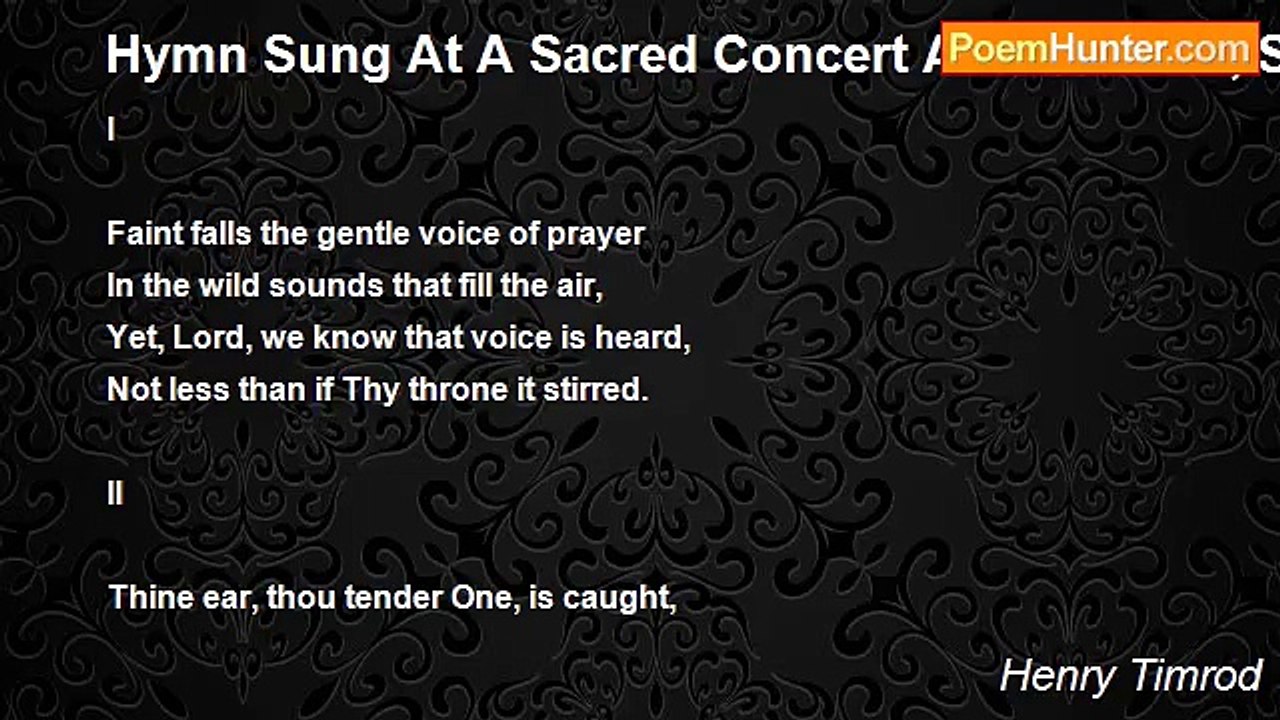 Henry Timrod - Hymn Sung At A Sacred Concert At Columbia, S.C.