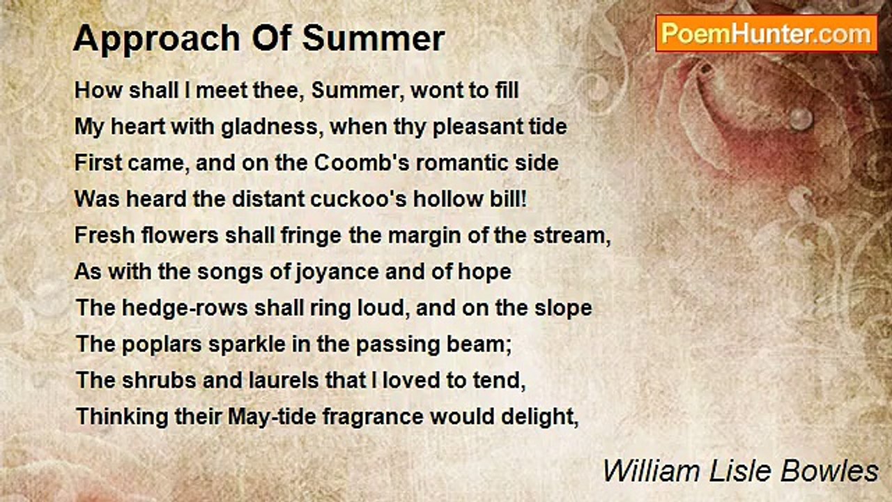 William Lisle Bowles - Approach Of Summer