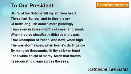 Katharine Lee Bates - To Our President