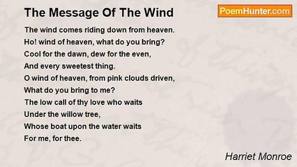 Harriet Monroe - The Message Of The Wind