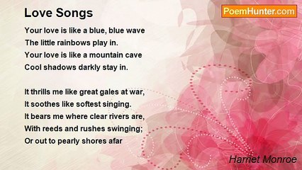 Harriet Monroe - Love Songs