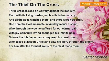 Harriet Monroe - The Thief On The Cross