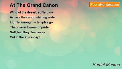 Harriet Monroe - At The Grand Cañon
