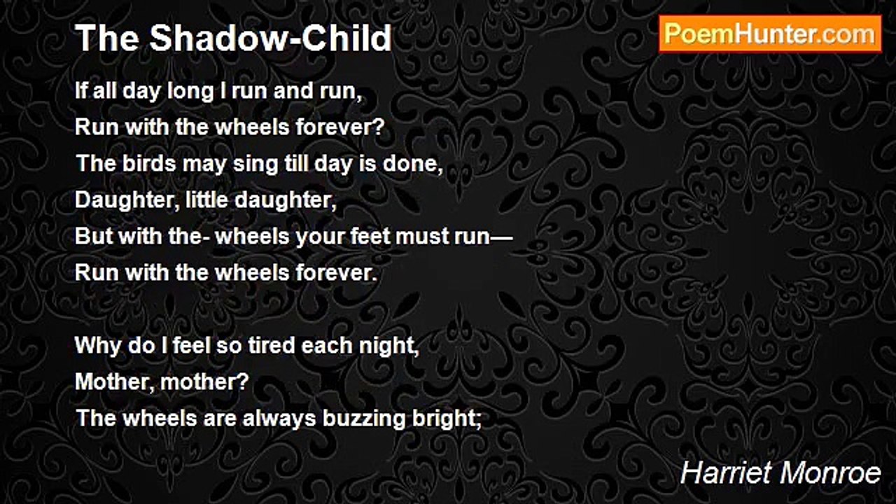 Harriet Monroe - The Shadow-Child