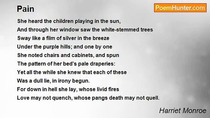 Harriet Monroe - Pain