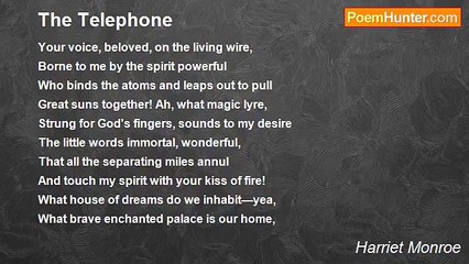 Harriet Monroe - The Telephone