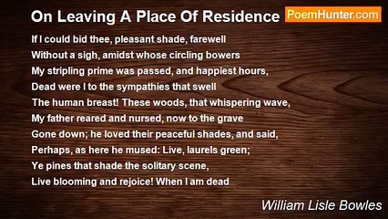 William Lisle Bowles - On Leaving A Place Of Residence