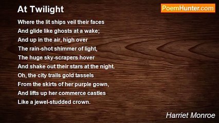 Harriet Monroe - At Twilight