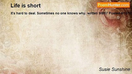 Susie Sunshine - Life is short