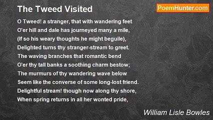 William Lisle Bowles - The Tweed Visited