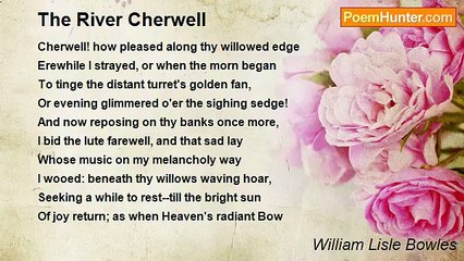 William Lisle Bowles - The River Cherwell